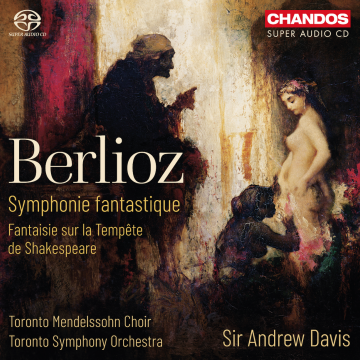 Chandos Releases Berlioz: Symphonie Fantastique by the Toronto Symphony Orchestra